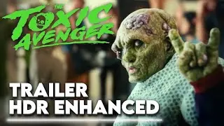 The Toxic Avenger &ndash; 4K HDR Trailer | Peter Dinklage, Kevin Bacon &ndash; Cinematic Experience