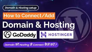 How to Connect GoDaddy Domain with Hostinger Hosting | Hostinger Hosting & Domain Setup