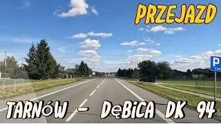 Przejazd / Tarn&oacute;w - Dębica DK 94 / Okiem Kierowcy