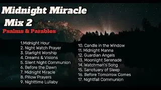 🌙 MIDNIGHT MIRACLES MIX #2 2025: Deep Sleep Worship | Christian Healing Music for Restoration