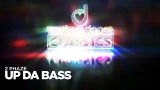 2 Phaze - Up da Bass