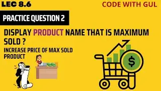 Product Name that is Maximum Sold | Sub Query Practice Question | SQL |