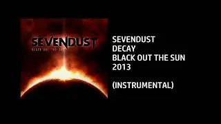 Sevendust - Decay [Custom Instrumental]