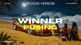 Pusing - Winner‼️ Cover Reggae Version 
