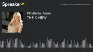 THE X VIEW (part 2 of 4)