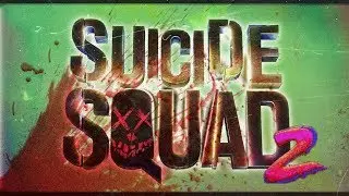 Suicide Squad 2 Movie Ideas!
