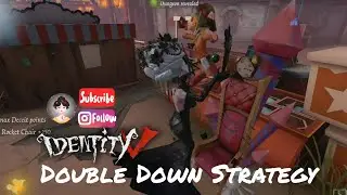 DOUBLE DOWN STRATEGY GEISHA IDENTITY V 第五人格