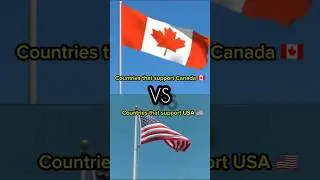 Country that support Canada vs USA in 2025 #shorts #edit #politics #history #canada  #support #usa