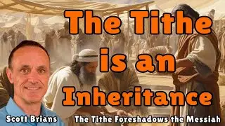 The Tithe is an Inheritance