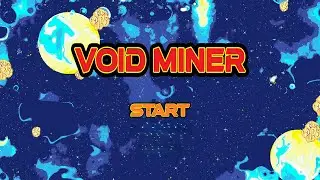 ХОРОШАЯ ИГРА - Void Miner #3