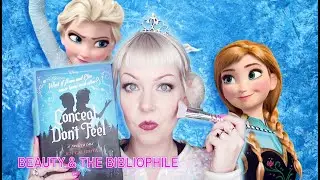 Conceal, Don&rsquo;t Feel | Disney&rsquo;s Twisted Tale Of Frozen | Beauty & The Bibliophile