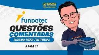 FUNDATEC (Aula 01) Questões Comentadas - Rac. Lógico e Matemática
