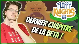 Le combat LE PLUS LONG de l'histoire !!  - Floppy Knights BETA - Chapitre 02