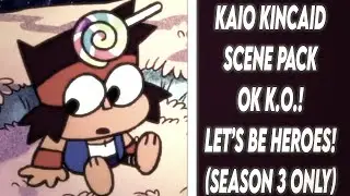 Kaio Kincaid (K.O.!) Scene Pack || OK K.O.! Let&rsquo;s be Heroes! (Season 3 ONLY)