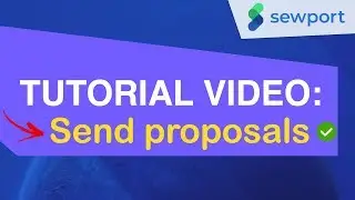 CREATING PROPOSALS - Sewport Video Tutorial for Manufacturers