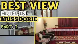 Prince Hotel in MUSSOORIE | BEST VIEW HOTEL IN REASONABLE PRICE | #msbongs #travel