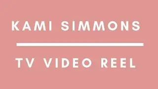 KAMI SIMMONS ENTERTAINMENT & LIFESTYLE ON-AIR HOST REEL 2018