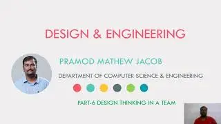 DESIGN & ENGINEERING | DESIGN THINKING IN TEAM | PART 6