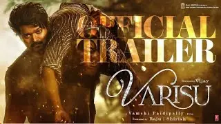 Varisu Telugu Official Trailer | Vijay Thalapathy | Rashmika | Vamsi Paidipally | Dil Raju