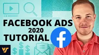Facebook Ads 2020 - Complete Strategy Tutorial