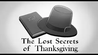 The Lost Secrets Of Thanksgiving