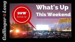 99W Drive In | What's Up This Weekend