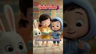 Quiet Time for Kids | Calm Reading Moment with Cute Characters 📚✨ #nurseryrhymes