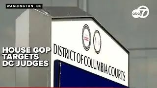 GOP bill seeks to eliminate District commission that nominates DC court judges