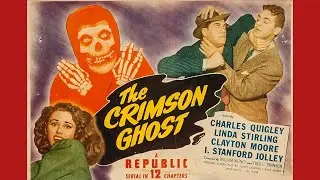 The Crimson Ghost 1946 Republic Serial REPOST!