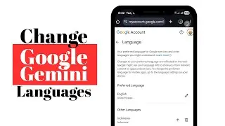 Как изменить язык Google Gemini на английский на сайте и в приложении