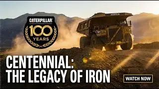 Caterpillar 100 Years: A Century of Innovation, Power & Progress