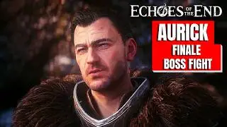 ECHOES OF THE END - AURICK Final Boss Fight【4K 60FPS Xbox Series X ULTRA HD】#echoesoftheend #dscc