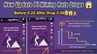 Pi network Mining Rate Drops | Before 0.10 After Drop 0.06 😱 | Pi Network new update 🤯 | 1 Pi =$314🤑