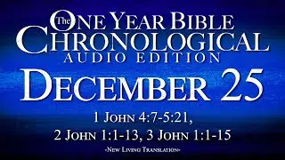 December 25 | Chronological Bible Audio Edition