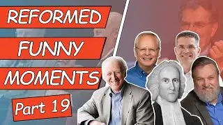 Reformed Funny Moments - Part 19 | An Evening of Eschatology