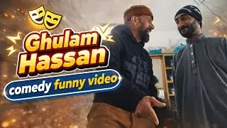 My New funny video comedy 🤣 video Ghulam Hassan Sheikh 