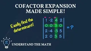 How to Compute a Determinant Using Cofactor Expansion | Step-By-Step Example