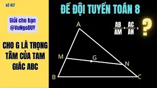 BÍ QUYẾT Học Toán Hình Học Lớp 8 Mà Ai Cũng Cần Biết