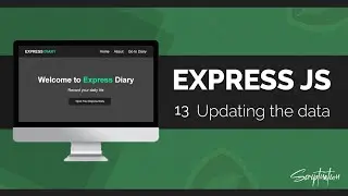 Learn Express JS by building a Project (2023) -  Part 13 Updating the data