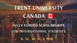 Fully Funded Scholarships in Canada for International Students