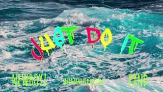 JUST DO IT - NEWBOYZ FT. PXND (MIX&MASTER BY.PIRI)