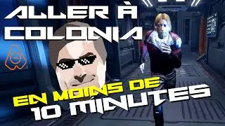 [FR] Aller &agrave; Colonia en moins de 10 minutes !