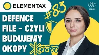 Defence file &ndash; skuteczna obrona przed fiskusem? [ElemenTAX #83]