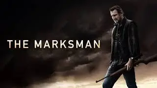 The Marksman Movie Score Suite - Sean Callery (2021)