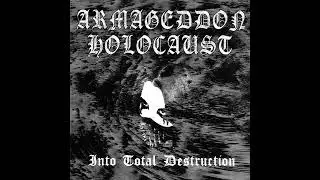 Armageddon Holocaust - Visions of a Coming Death // 03 - Into Total Destruction (2000, Black Metal)