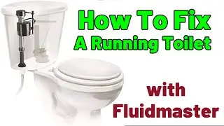 How to Fix a Running Toilet with Fluid master 400H PerforMAX Fill Valve