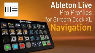 Профили Ableton Live Pro для навигации Stream Deck XL