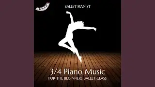 Emphasis on Story Ballet and Narrative (3/4 Time Signature)