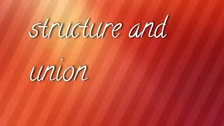 C language structure and union