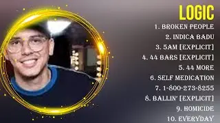 The best of  Logic full album 2024 ~ Top Artists To Listen 2024